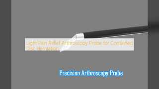 Arthroscopy Probe Precision Surgery